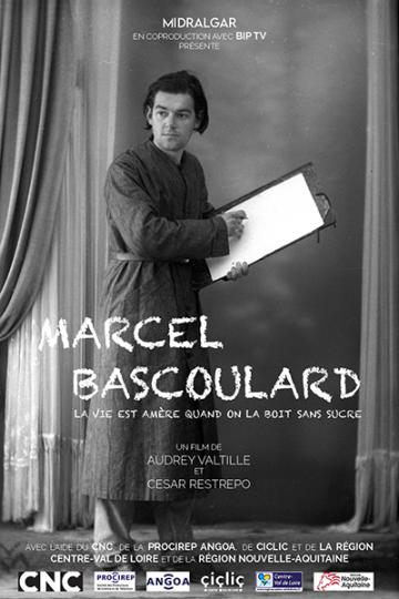 Affiche - Marcel Bascoulard : La vie est amère quand on la boit sans sucre